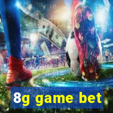 8g game bet