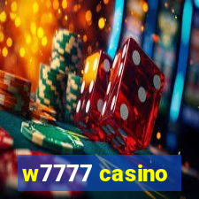 w7777 casino