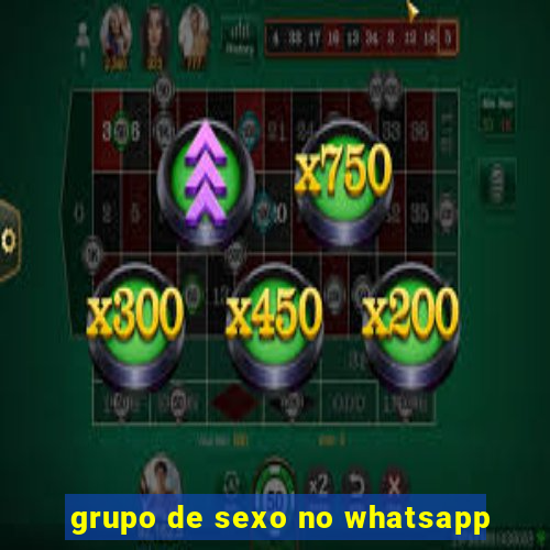 grupo de sexo no whatsapp