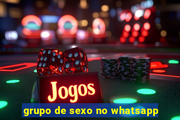 grupo de sexo no whatsapp