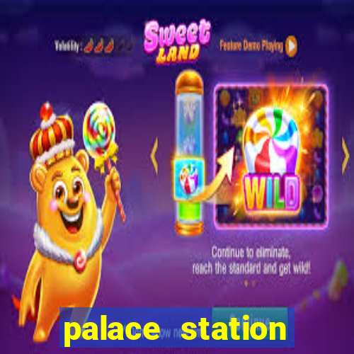 palace station hotel and casino vegas