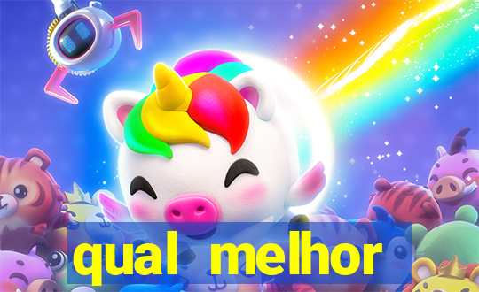 qual melhor plataforma de jogo para ganhar dinheiro