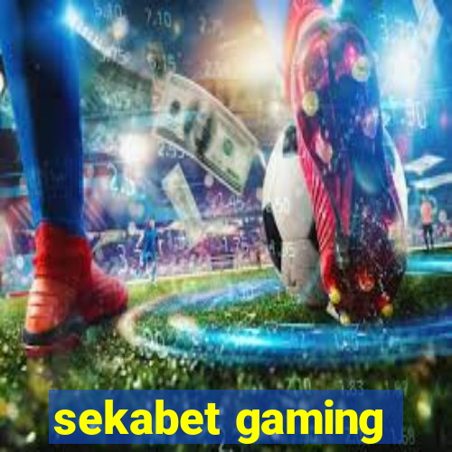 sekabet gaming