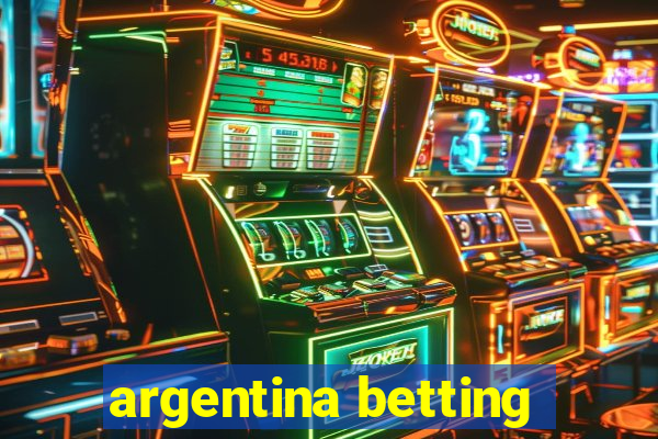 argentina betting