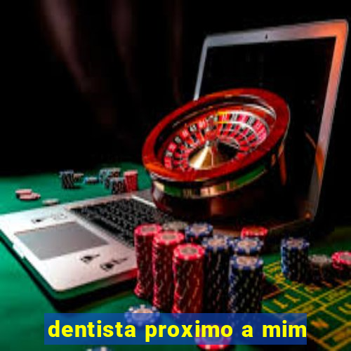 dentista proximo a mim