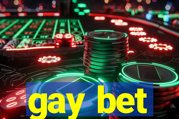 gay bet