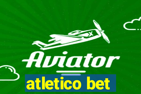 atletico bet