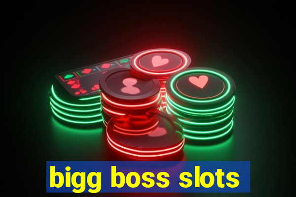 bigg boss slots