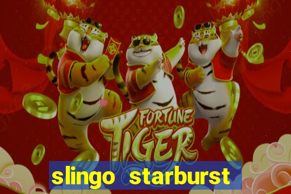 slingo starburst slot game