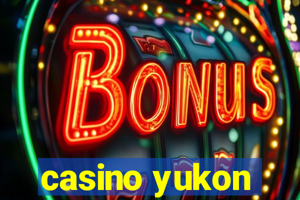 casino yukon