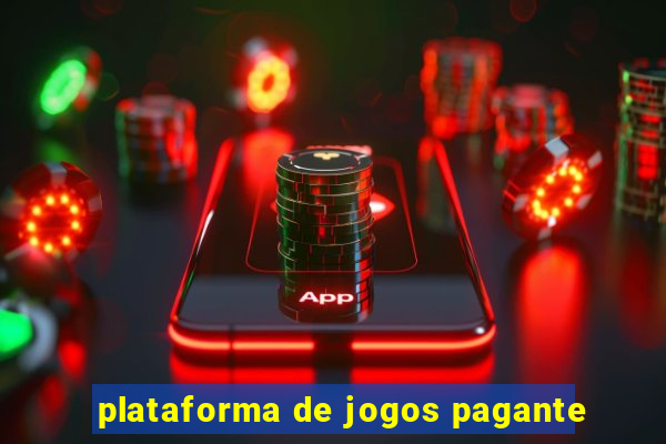 plataforma de jogos pagante