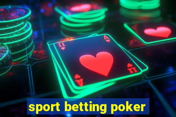 sport betting poker