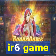 ir6 game