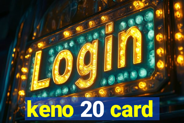 keno 20 card