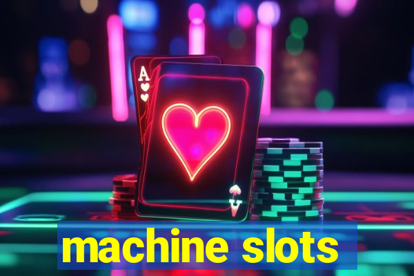 machine slots