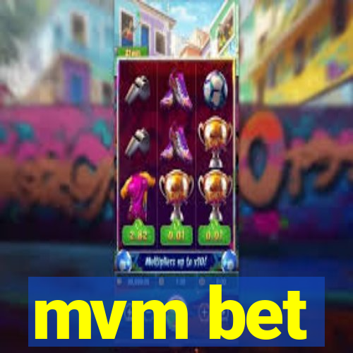 mvm bet