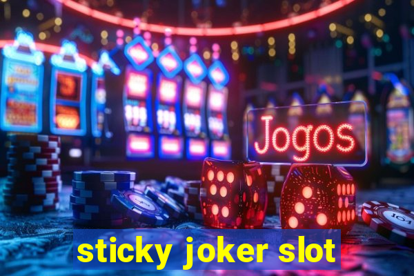 sticky joker slot