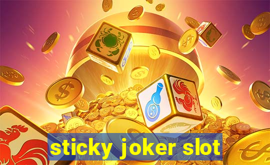 sticky joker slot