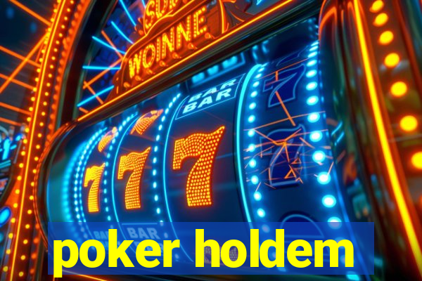 poker holdem