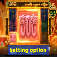 betting option