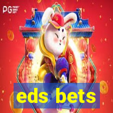 eds bets