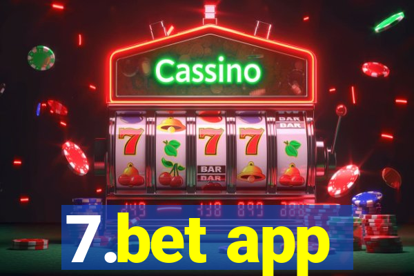 7.bet app