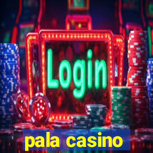 pala casino