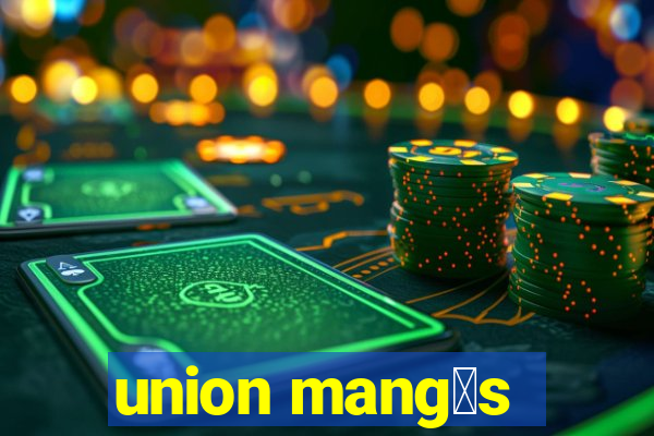 union mang谩s