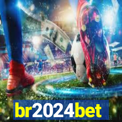 br2024bet