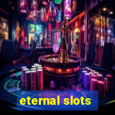 eternal slots