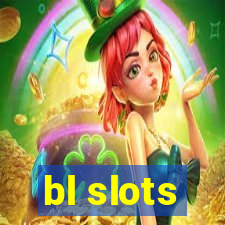 bl slots