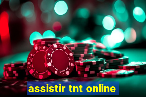 assistir tnt online