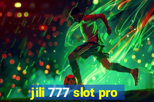 jili 777 slot pro