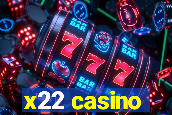 x22 casino