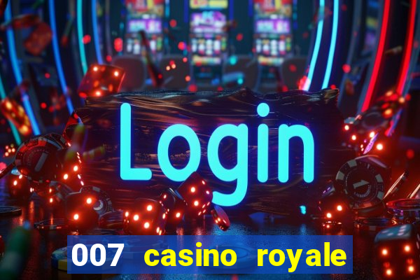 007 casino royale 2006 legenda