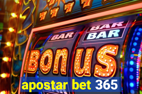 apostar bet 365