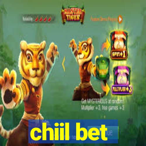 chiil bet