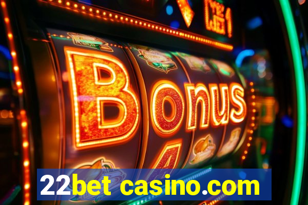 22bet casino.com