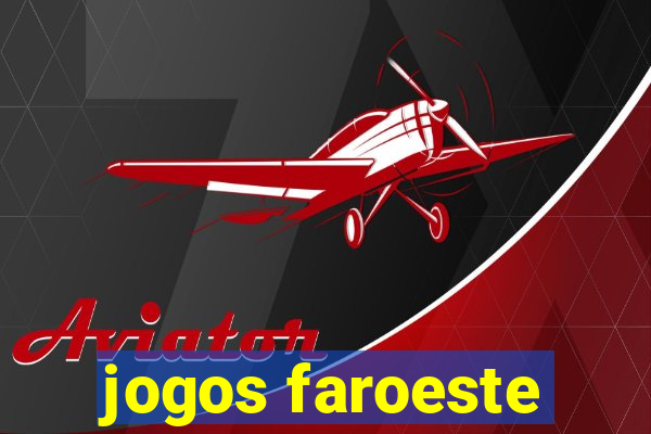 jogos faroeste