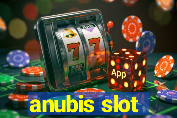 anubis slot