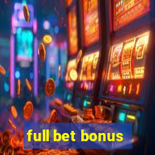 full bet bonus