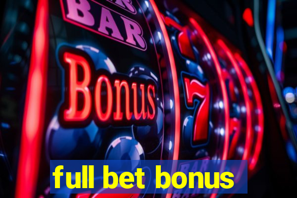 full bet bonus