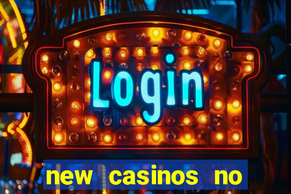 new casinos no deposit bonus