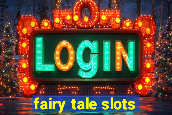 fairy tale slots