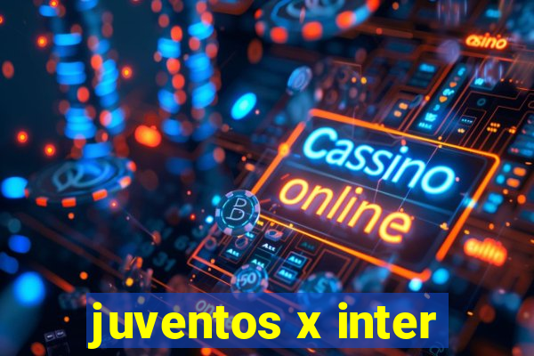 juventos x inter