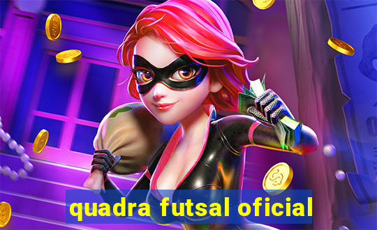 quadra futsal oficial