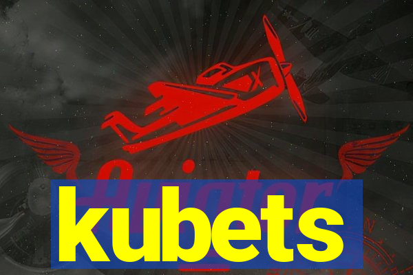 kubets