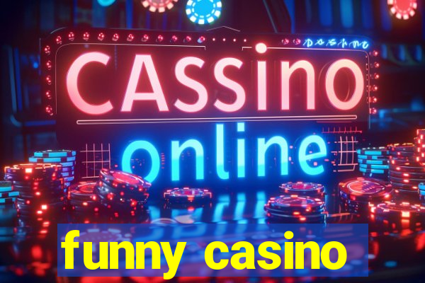 funny casino