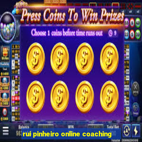 rui pinheiro online coaching