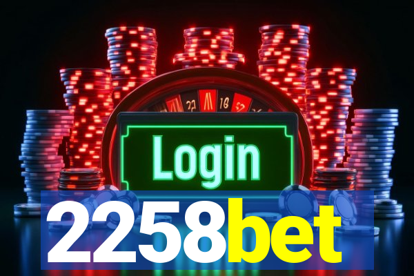 2258bet